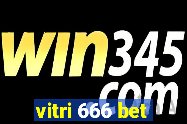 vitri 666 bet